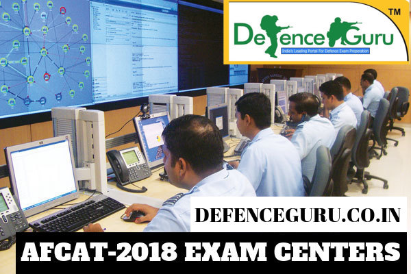 AFCAT ONLINE EXAM CENTERS LIST 2018